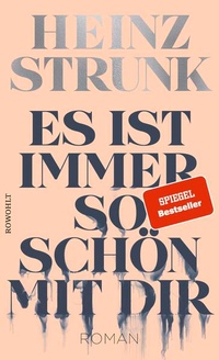 Enlarge image Cover: Es ist immer so schön mit dir - Rowohlt