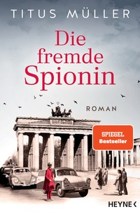 Enlarge image Cover: Die fremde Spionin - Heyne