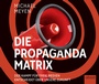 Cover: Die Propaganda-Matrix - abod
