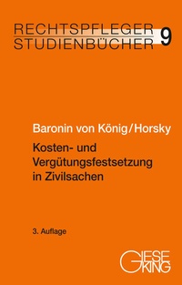 Abbildung von: Kosten- und Vergütungsfestsetzung in Zivilsachen - Gieseking
