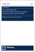Bild: Die Vereinbarkeit des deutschen Verj&auml;hrungsrechts mit dem Anspruchsschutz nach der EMRK - Nomos