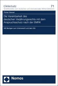 Abbildung von: Die Vereinbarkeit des deutschen Verjährungsrechts mit dem Anspruchsschutz nach der EMRK - Nomos