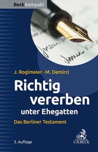 Bild vergrößern Bild: Richtig vererben unter Ehegatten - C.H.BECK