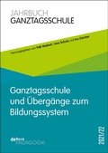 Cover: Ganztagsschule und &Uuml;berg&auml;nge zum Bildungssystem - Debus P&auml;dagogik