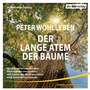Cover: Der lange Atem der Bäume - Der Hörverlag