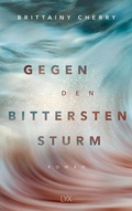 Cover: Gegen den bittersten Sturm - LYX
