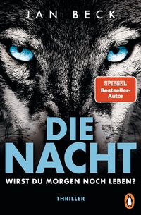 Abbildung von: Die Nacht - Wirst du morgen noch leben? - Penguin Verlag