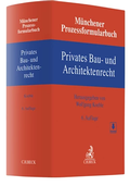 Abbildung von: Münchener Prozessformularbuch Bd. 2: Privates Bau- und Architektenrecht - C.H.BECK