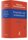 Cover: Münchener Prozessformularbuch Bd. 2: Privates Bau- und Architektenrecht - C.H.BECK