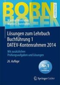 Abbildung von: Lösungen zum Lehrbuch Buchführung 1 DATEV-Kontenrahmen 2014 - Springer Gabler