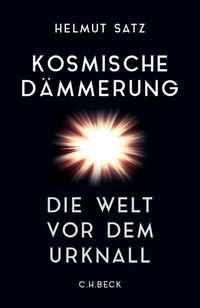 Abbildung von: Kosmische Dämmerung - C.H.BECK