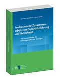 Cover: Professionelle Zusammenarbeit von Gesch&auml;ftsf&uuml;hrung und Betriebsrat - Erich Schmidt Verlag