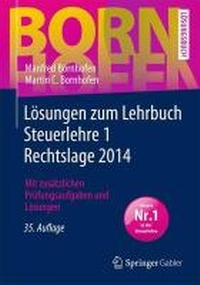 Bild vergrößern Bild: Lösungen zum Lehrbuch Steuerlehre 1 Rechtslage 2014 - Springer Gabler