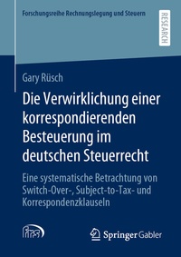 Abbildung von: Die Verwirklichung einer korrespondierenden Besteuerung im deutschen Steuerrecht - Springer Gabler