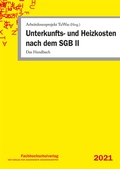 Cover: Unterkunfts- und Heizkosten nach dem SGB II - Fachhochschulverlag Frankfurt a.M. Der Verlag f&uuml;r angewandte Wissenschaft