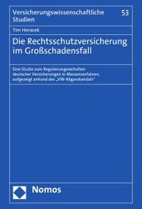 Abbildung von: Die Rechtsschutzversicherung im Großschadensfall - Nomos