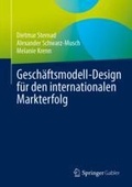 Cover: Gesch&auml;ftsmodell-Design f&uuml;r den internationalen Markterfolg - Springer Gabler