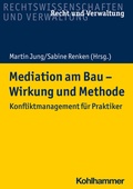 Cover: Mediation am Bau - Wirkung und Methode - Kohlhammer