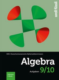 Enlarge image Cover: Algebra 9/10 - inkl. E-Book - Orell Füssli Verlag
