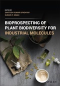 Cover: Bioprospecting of Plant Biodiversity for Industrial Molecules - Wiley-Blackwell