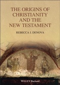 Cover: The Origins of Christianity and the New Testament - Wiley