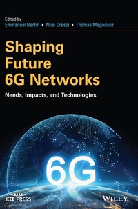 Enlarge image Cover: Shaping Future 6g Networks: Needs, Impacts and Technologies - Wiley-Blackwell