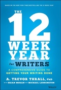 Cover: The 12 Week Year for Writers - Wiley