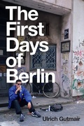 Cover: The First Days of Berlin - Polity Press