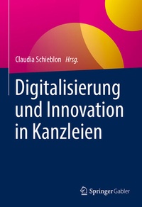 Abbildung von: Digitalisierung und Innovation in Kanzleien - Springer Gabler