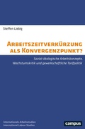 Cover: Arbeitszeitverk&uuml;rzung als Konvergenzpunkt? - Campus