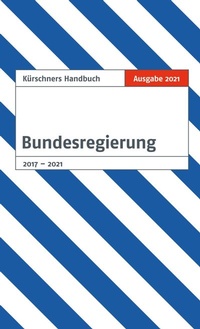 Abbildung von: Kürschners Handbuch der Bundesregierung - Ausgabe 2021 - NDV