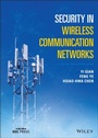 Cover: Security in Wireless Communication Networks - Wiley-Blackwell