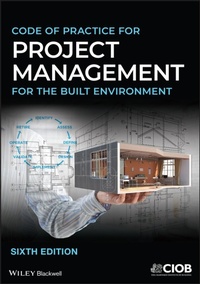 Enlarge image Cover: Code of Practice for Project Management for Construction and Development - Wiley-Blackwell