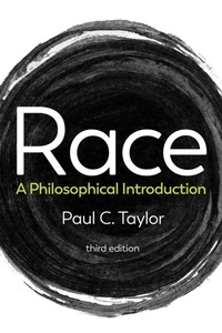 Enlarge image Cover: Race: A Philosophical Introduction - Polity Press