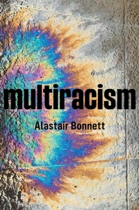Enlarge image Cover: Multiracism: Rethinking Racism in Global Context - Polity Press