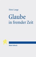 Cover: Glaube in fremder Zeit - Mohr Siebeck