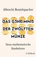 Cover: Das Geheimnis der zw&ouml;lften M&uuml;nze - C.H.BECK