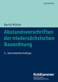 Abbildung von: Abstandsvorschriften der niedersächsischen Bauordnung - Deutscher Gemeindeverlag