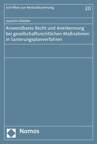 Abbildung von: Anwendbares Recht und Anerkennung bei gesellschaftsrechtlichen Maßnahmen in Sanierungsplanverfahren - Nomos