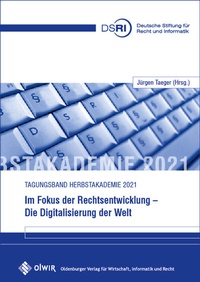 Abbildung von: Im Fokus der Rechtsentwicklung - Die Digitalisierung der Welt - OlWIR Verlag für Wirtschaft, Informatik und Recht