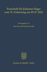 Abbildung von: Festschrift für Johannes Hager zum 70. Geburtstag am 09.07.2021. - Duncker & Humblot