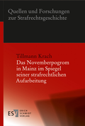 Abbildung von: Das Novemberpogrom in Mainz im Spiegel seiner strafrechtlichen Aufarbeitung - Erich Schmidt Verlag