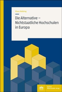 Abbildung von: Die Alternative - Nichtstaatliche Hochschulen in Europa - Berliner Wissenschafts-Verlag
