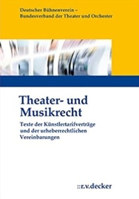 Abbildung von: Theater- und Musikrecht - R. v. Decker