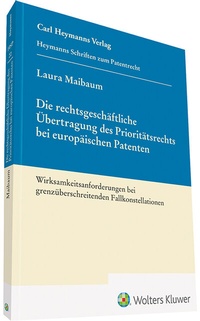 Abbildung von: Die rechtsgeschäftliche Übertragung des Prioritätsrechts bei europäischen Patenten - Carl Heymanns Verlag