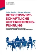 Cover: Betriebswirtschaftliche Unternehmensf&uuml;hrung - De Gruyter Oldenbourg
