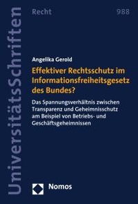 Abbildung von: Effektiver Rechtsschutz im Informationsfreiheitsgesetz des Bundes? - Nomos