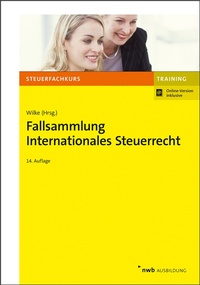 Bild vergrößern Bild: Fallsammlung Internationales Steuerrecht - NWB