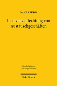 Abbildung von: Insolvenzanfechtung von Austauschgeschäften - Mohr Siebeck