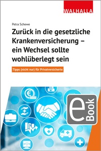 Abbildung von: Zurück in die gesetzliche Krankenversicherung - ein Wechsel sollte wohlüberlegt sein - Walhalla
